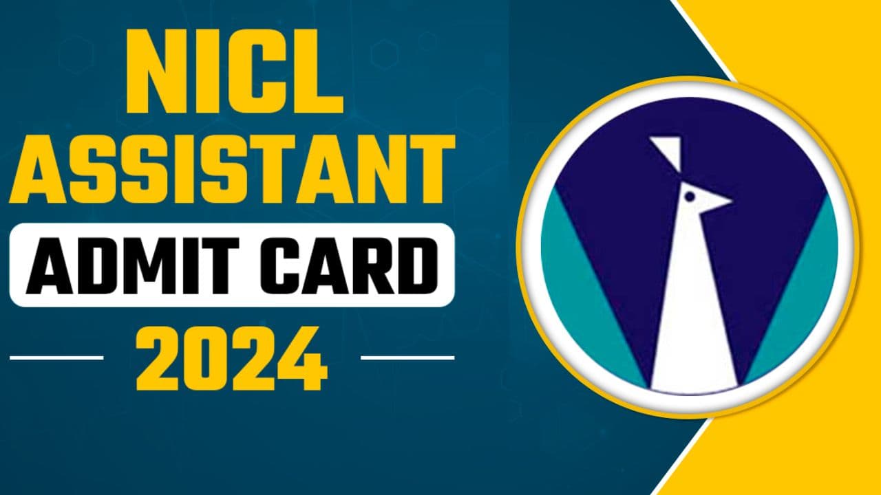 NICL Assistant Phase 2 Admit Card 2024 | एनआईसीएल असिस्टेंट मेन एग्जाम एडमिट जारी, इस लिंक से करें डाउनलोड