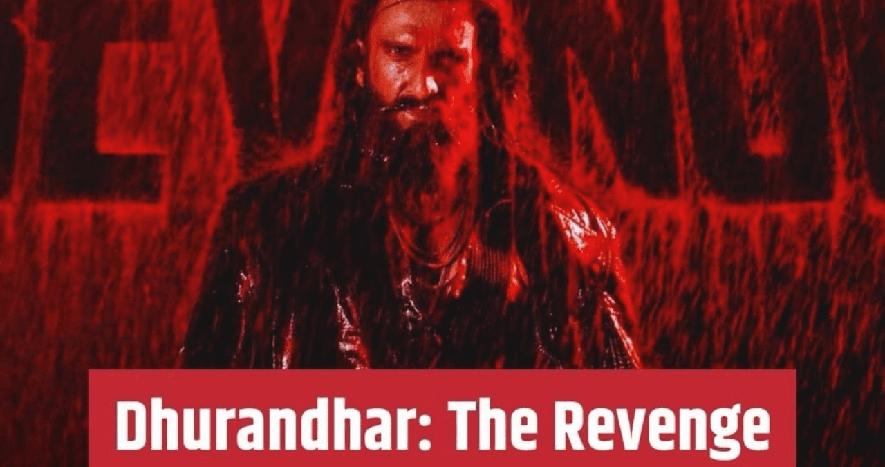 Dhurandhar: The Revenge Trailer! रणवीर सिंह का खतरनाक एक्शन देख फैंस बोले– बॉक्स ऑफिस हिलेगा